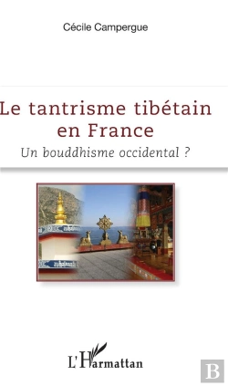 Bertrand.pt - Le Tantrisme Tibétain En France ; Un Bouddhisme Occidental ?
