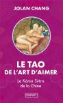 Le Tao De L'Art D'Aimer : Le Kâma Sûtra De La Chine