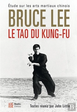Bertrand.pt - Le Tao Du Kung-Fu ; Étude Sur Les Arts Martiaux Chinois