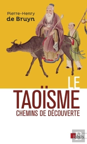 Le Taoïsme ; Chemins De Découverte