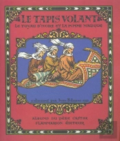 Le Tapis Volant, Le Tuyau D'Ivoire Et La Pomme Magique