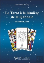 Le Tarot À La Lumière De La Qabbale Et Autres Jeux