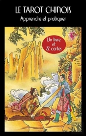 Le Tarot Chinois : Apprendre Et Pratiquer ; Un Livre Et 22 Cartes