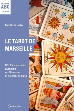 Bertrand.pt - Le Tarot De Marseille : Clés D'Interprétation Divinatoire Des 78 Arcanes Et Méthodes De Tirage