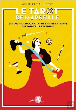 Bertrand.pt - Le Tarot De Marseille : Guide Pratique & D'Interpretations Du Tarot Initiatique