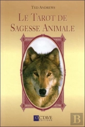 Le Tarot De Sagesse Animale