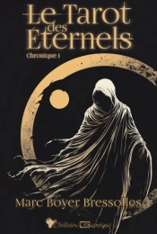 Le Tarot Des Éternels Tome 1 : Chronique 1