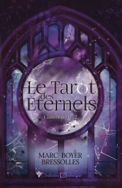 Le Tarot Des Éternels Tome 2 : Chronique 2
