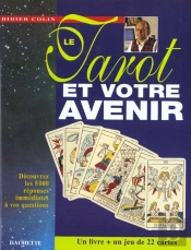 Le Tarot Et Votre Avenir