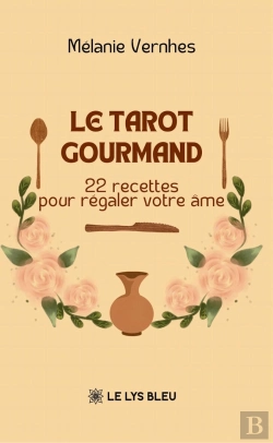 Bertrand.pt - Le Tarot Gourmand : 22 Recettes Pour Régaler Votre Âme