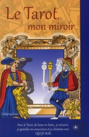 Le Tarot, Mon Miroir
