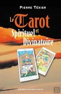Bertrand.pt - Le Tarot Spirituel Et Divinatoire