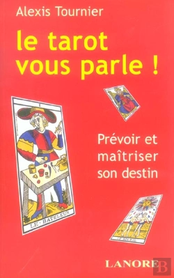 Bertrand.pt - Le Tarot Vous Parle ! Prevoir Et Maitriser Son Destin