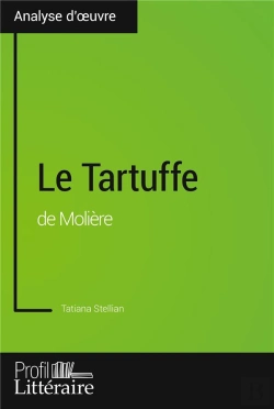 Bertrand.pt - Le Tartuffe De Molière ; Analyse Approfondie
