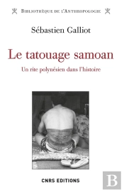 Le Tatouage Samoan ; Un Rite Polynésien Dans L'Histoire