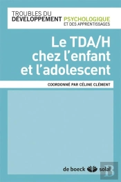 Le Tdah Chez L'Enfant Et L'Adolescent