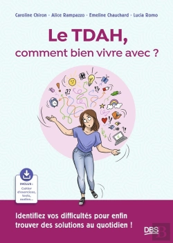 Bertrand.pt - Le Tdah, Comment Bien Vivre Avec ? : Identifiez Vos Difficultés Pour Enfin Trouver Des Solutions Au Quotidien !