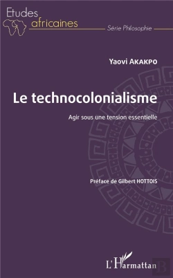 Bertrand.pt - Le Technocolonialisme - Agir Sous Une Tension Essentielle