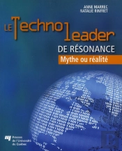 Le Technoleader De Résonance ; Mythe Ou Réalité