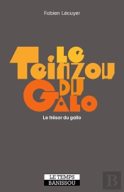 Le Teinzou Du Galo