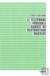 Le Telephone Portable,Gadget De Destruction Massive