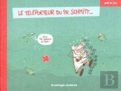 Le Teleporteur Du Pr. Schmitt