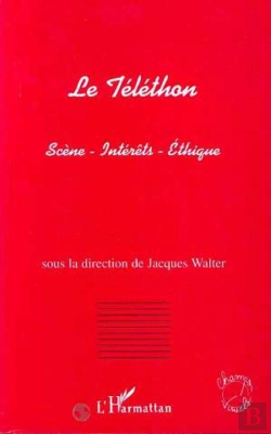 Bertrand.pt - Le Téléthon ; Scène, Intérêts, Éthique