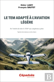 Le Tem Adapté À L'Aviation Légère : De L'Intérêt De Relier Le Tem Aux Compétences Pilote (Gestion Des Menaces Et Des Erreurs)