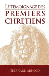 Le Témoignage Des Premiers Chrétiens