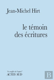 Le Temoin Des Écritures : Ode Au Nazaréen