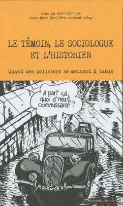 Bertrand.pt - Le Témoin, Le Sociologue Et L'Historien