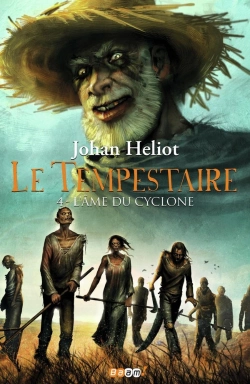 Bertrand.pt - Le Tempestaire ; Quatrième Époque ; L'Âme Du Cyclone