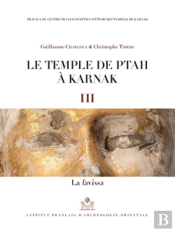 Bertrand.pt - Le Temple De Ptah À Karnak Iii ; La Favissa
