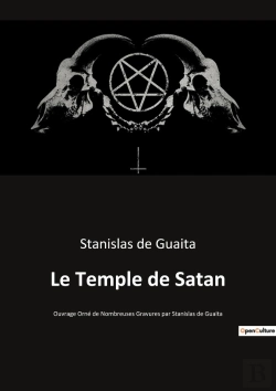 Bertrand.pt - Le Temple De Satan : Ouvrage Orné De Nombreuses Gravures Par Stanislas De Guaita