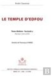 Le Temple D'Edfou T.10 ; Fascicule T.3 ; Planches Clxii-Clxxviii