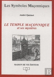 Le Temple Maçonnique Et Ses Mystères T.31