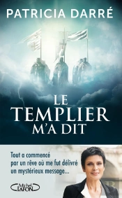 Le Templier M'A Dit