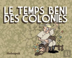 Bertrand.pt - Le Temps Béni Des Colonies