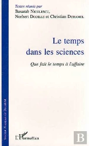 Le Temps Dans Les Sciences ; Que Fait Le Temps À L'Affaire