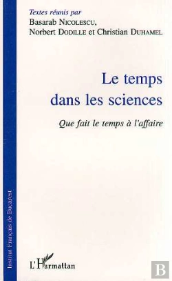 Bertrand.pt - Le Temps Dans Les Sciences ; Que Fait Le Temps À L'Affaire