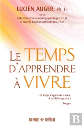 Le Temps D'Apprendre A Vivre
