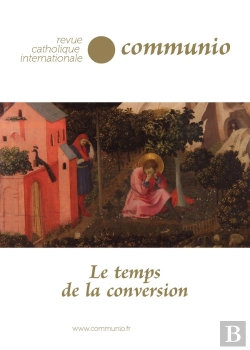 Bertrand.pt - Le Temps De La Conversion - Communio N° 48