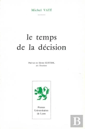 Le Temps De La Decision