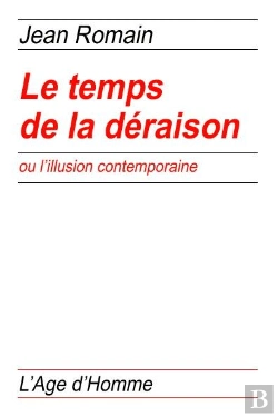 Bertrand.pt - Le Temps De La Déraison Ou L'Illusion Contemporaine