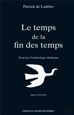 Bertrand.pt - Le Temps De La Fin Des Temps : Essai Sur L'Eschatologie Chrétienne