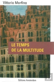 Le Temps De La Multitude