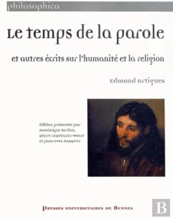 Bertrand.pt - Le Temps De La Parole Et Autres Écrits Sur L'Humanité Et La Religion