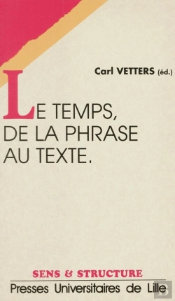Bertrand.pt - Le Temps, De La Phrase Au Texte