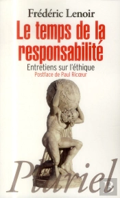 Le Temps De La Responsabilité ; Entretiens Sur L'Éthique
