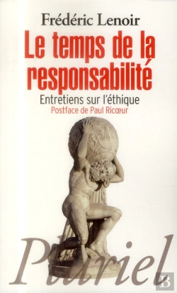 Bertrand.pt - Le Temps De La Responsabilité ; Entretiens Sur L'Éthique